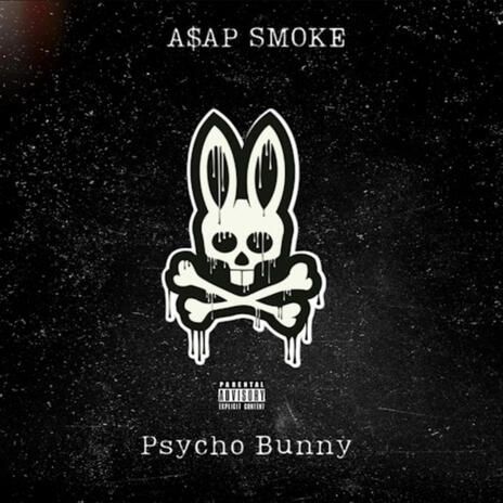 PSYCHO BUNNY ft. A$AP SMOKE