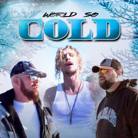 World so Cold ft. Jesse Howard & Ya Boi Dirty | Boomplay Music