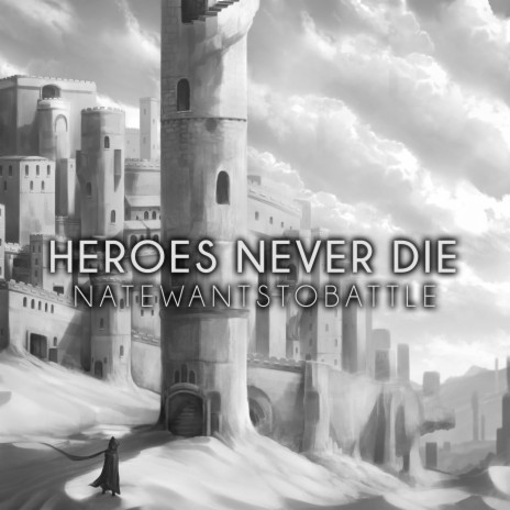 Heroes Never Die (slowed + reverb) | Boomplay Music