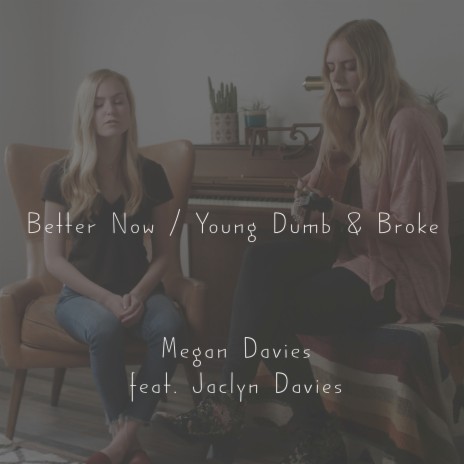 Better Now / Young Dumb & Broke ft. Jaclyn Davies