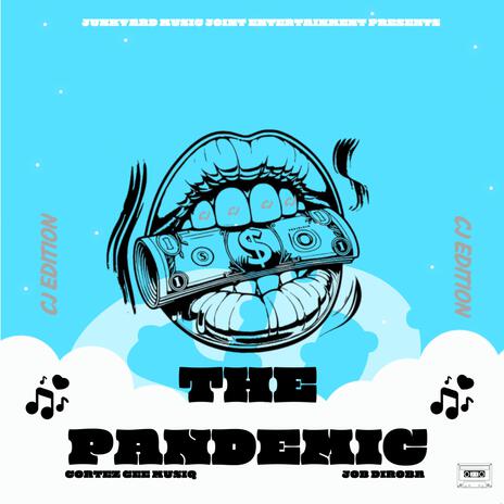 The Pandemic ft. Job Diroba | Boomplay Music