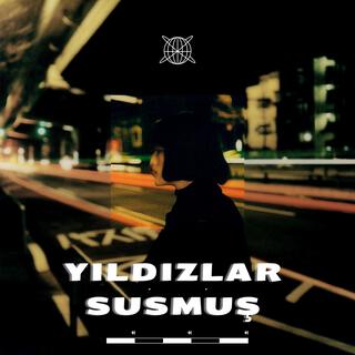 Yıldızlar Susmuş