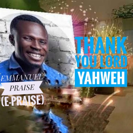 Thank you Lord Yahweh | Boomplay Music