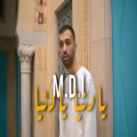 Ya denya ya denya يا دنيا يا دنيا M.D.I ft. M.D.I | Boomplay Music