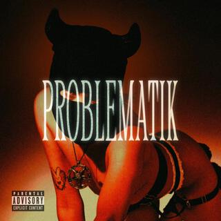 PROBLEMATIK ft. Hetter lyrics | Boomplay Music