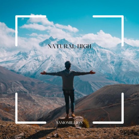 Natural High | Boomplay Music