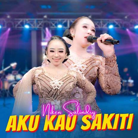 Aku Kau Sakiti | Boomplay Music