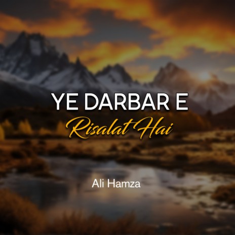 Ye Darbar e Risalat Hai | Boomplay Music