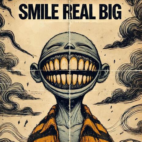 I Smile Real Big | Boomplay Music