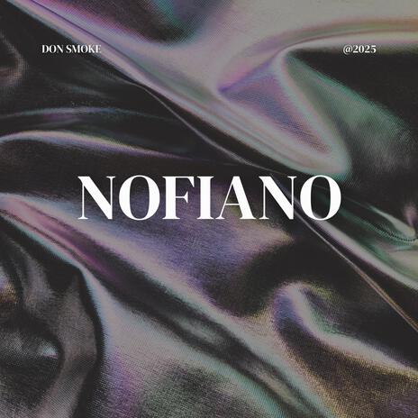 Nofiano | Boomplay Music