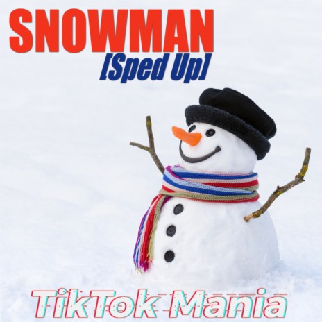 Snowman (Sped Up) | Boomplay Music