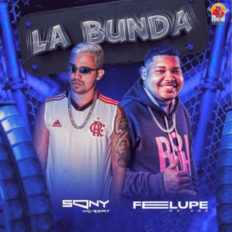 La Bunda ft. felupe | Boomplay Music