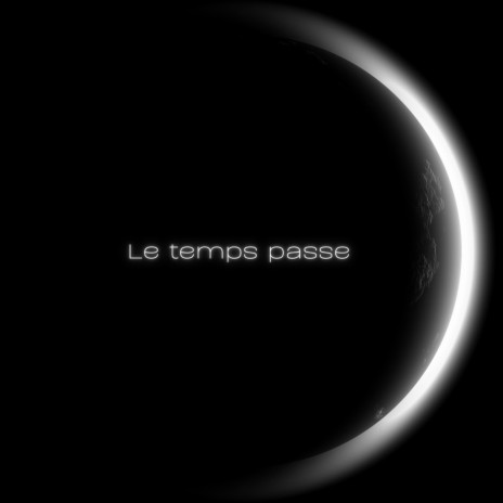 Le temps passe | Boomplay Music