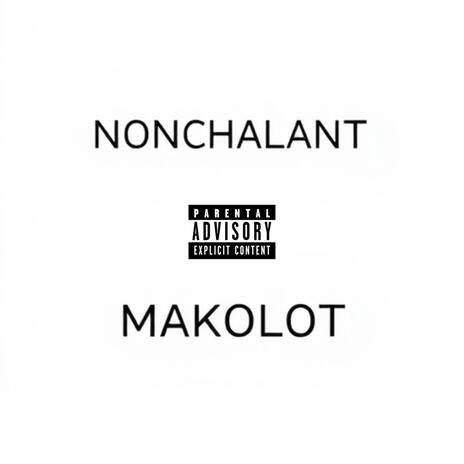 NONCHALANT | Boomplay Music