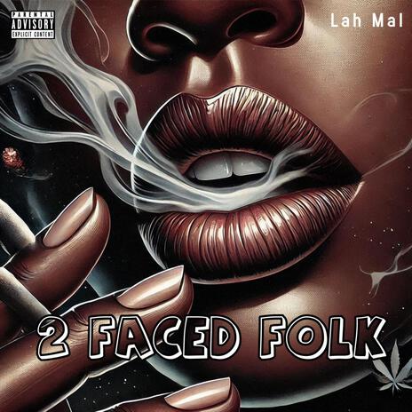 2 Faced Folk | Boomplay Music