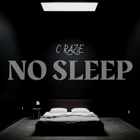 NO SLEEP | Boomplay Music