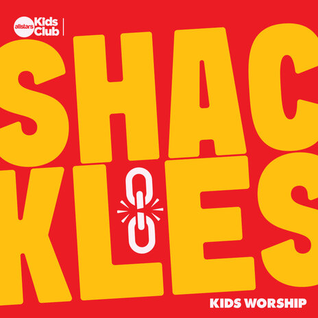 Shackles | Kids Worship