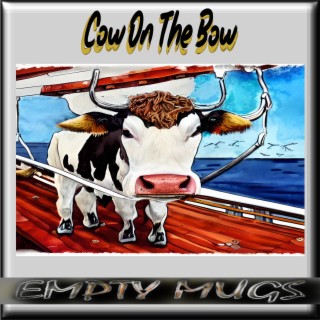 Cow On The Bow