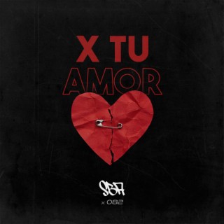 X Tu Amor