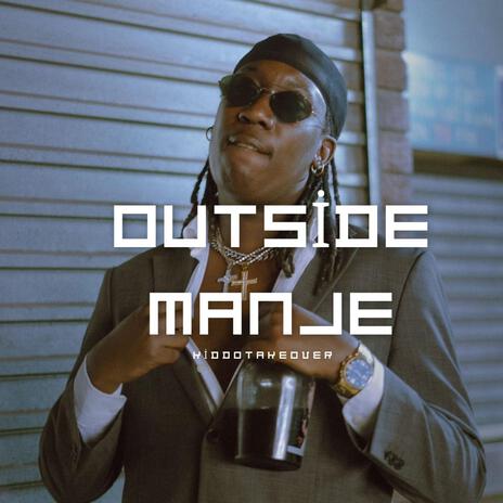 Outside Manje | Boomplay Music