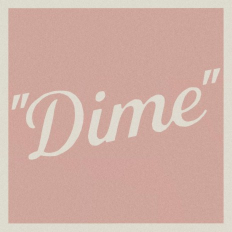 Dime | Boomplay Music