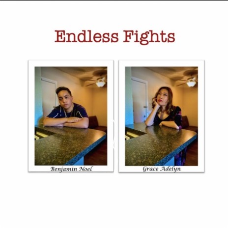 Endless Fights ft. Grace Adelyn | Boomplay Music