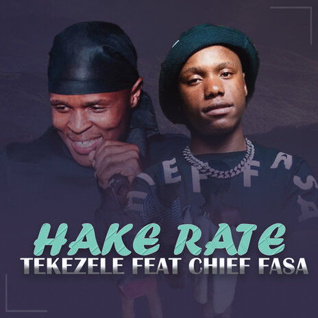 Hake Rate ft. Chief Fasa | Boomplay Music