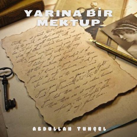 Yarına Bir Mektup | Boomplay Music