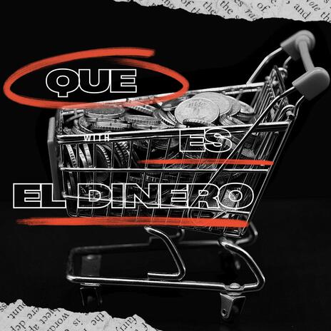 Que es el Dinero | Boomplay Music