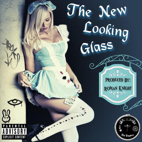 The New Looking Glass | Boomplay Music