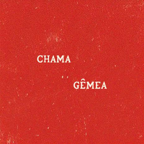 Chama Gêmea ft. Phanie Soïzic | Boomplay Music