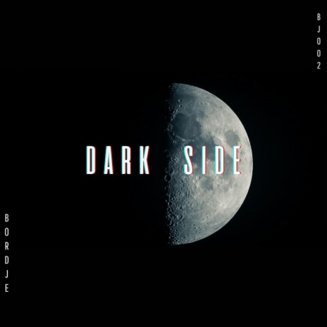 Dark Side | Boomplay Music