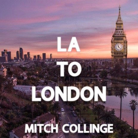 LA TO LONDON | Boomplay Music