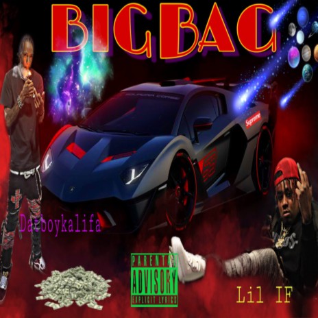 Big Bag ft. Lil IF