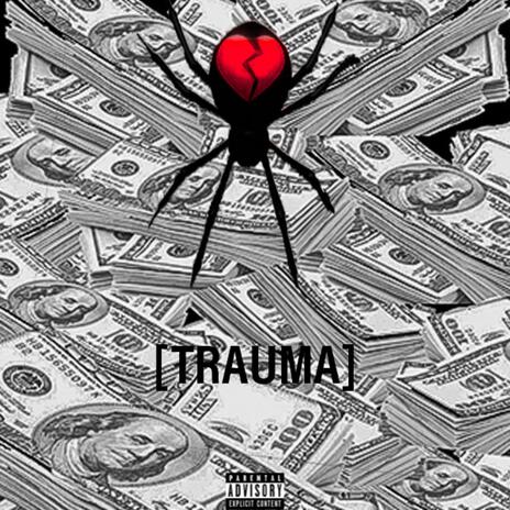 Trauma ft. Nizzy$ | Boomplay Music