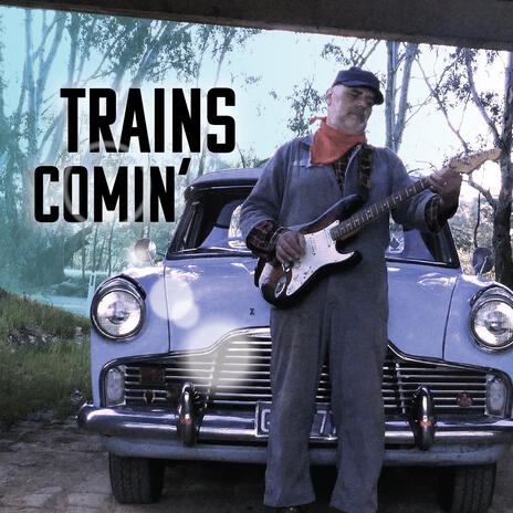 Trains comin' | Boomplay Music