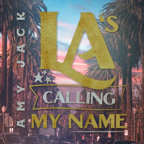 LA's Calling My Name | Boomplay Music