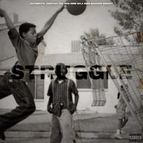Struggle ft. Joesyah tha don, nmm wila, nmm boochie & breezy | Boomplay Music