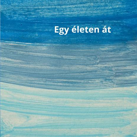 Egy életen át | Boomplay Music