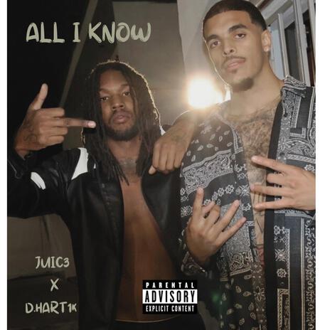 ALL I KNOW ft. Dhart1K | Boomplay Music