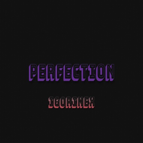Perfection | Boomplay Music