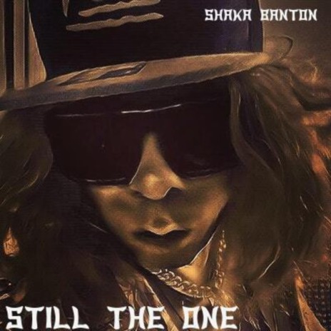 STILL THE ONE | Boomplay Music