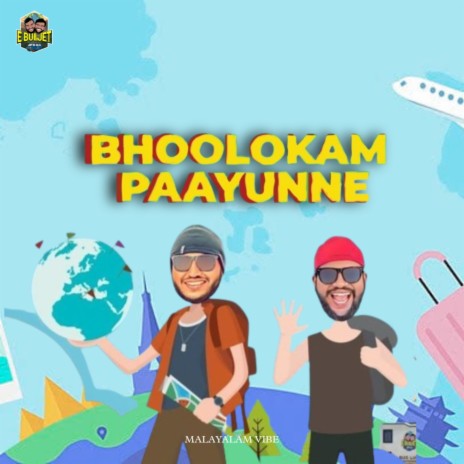 Bhoolokam Paayunne | Boomplay Music