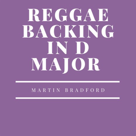 Reggae Backing in D Major