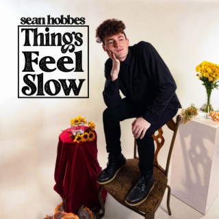 Things Feel Slow - EP