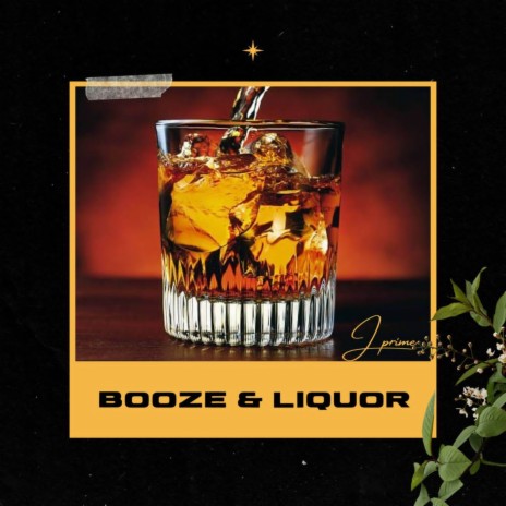 Booze & Liquor | Boomplay Music