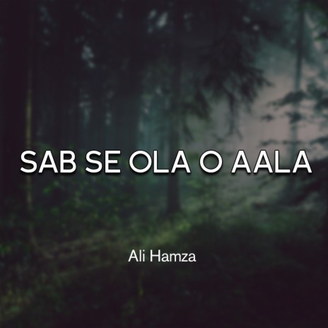 Sab Se Ola o Aala | Boomplay Music