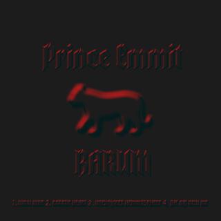 Prince Emmit: BARUM