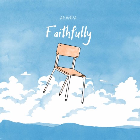 Faithfully | Boomplay Music