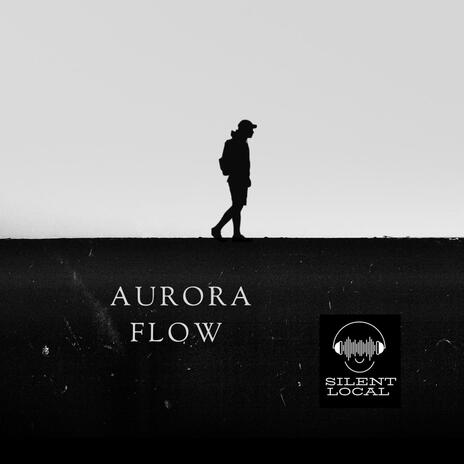 Aurora Flow | Boomplay Music